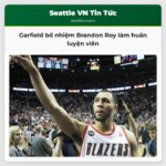 Garfield bổ nhiệm Brandon Roy làm huấn luyện viên
