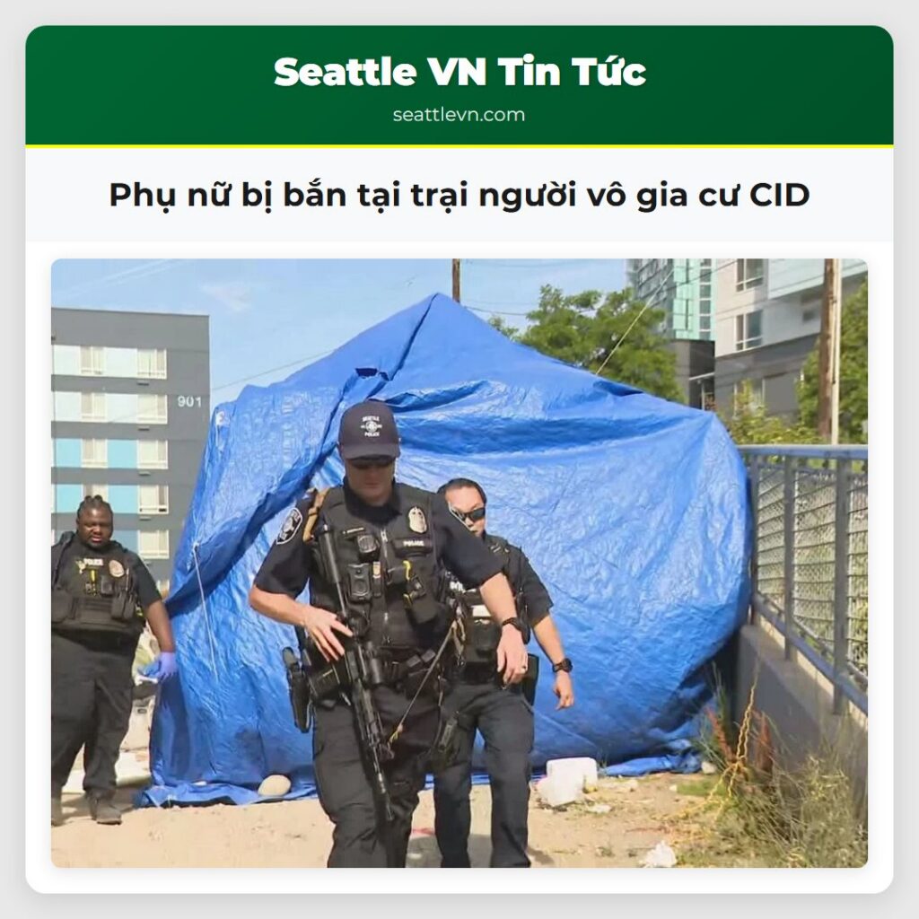 Phụ nữ bị bắn tại trại người vô gia cư CID