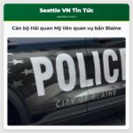 Cán bộ Hải quan Mỹ liên quan vụ bắn Blaine
