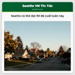Seattle có thể đạt 90 độ cuối tuần này