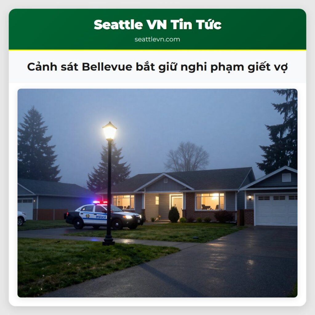 Cảnh sát Bellevue bắt giữ nghi phạm giết vợ
