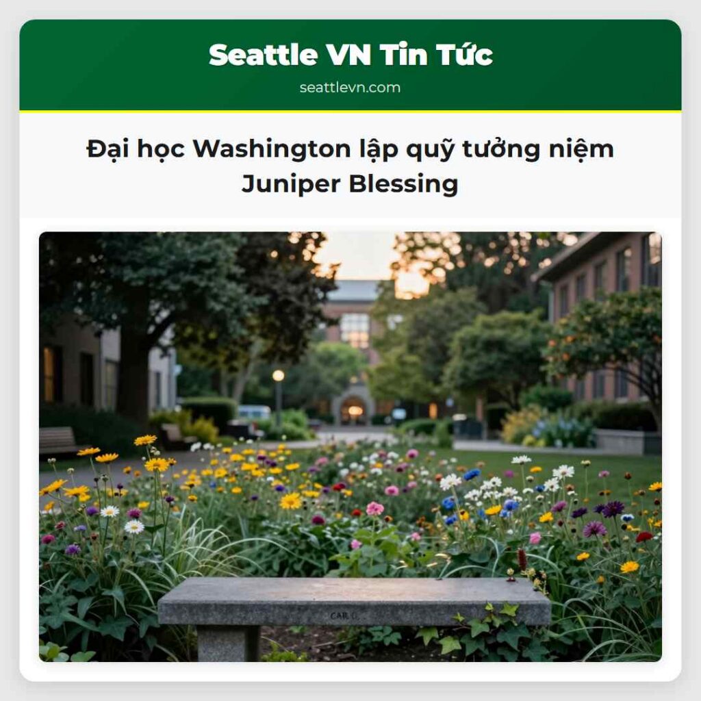Đại học Washington lập quỹ tưởng niệm Juniper