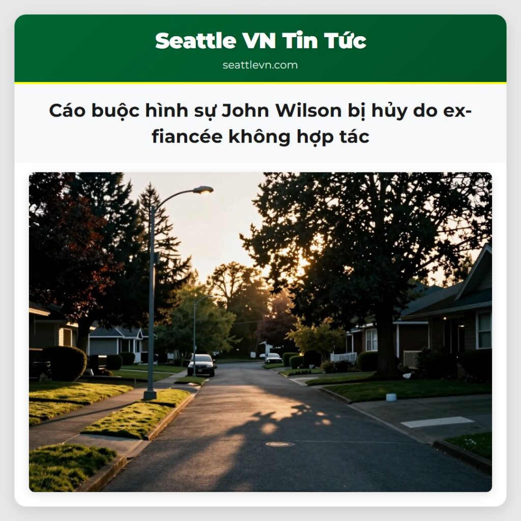 Cáo buộc hình sự John Wilson bị hủy do ex-fiancée