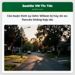 Cáo buộc hình sự John Wilson bị hủy do ex-fiancée không hợp tác