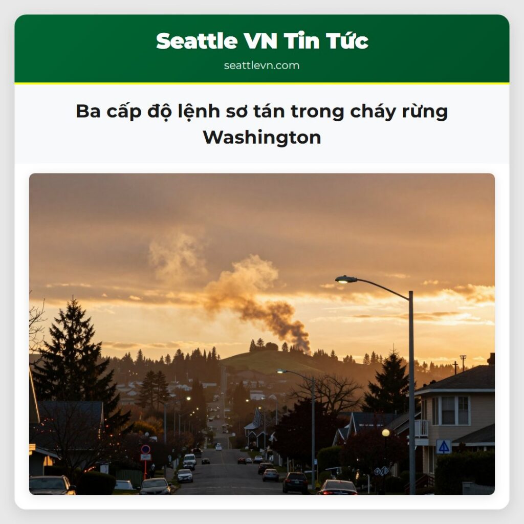 Ba cấp độ lệnh sơ tán trong cháy rừng Washington