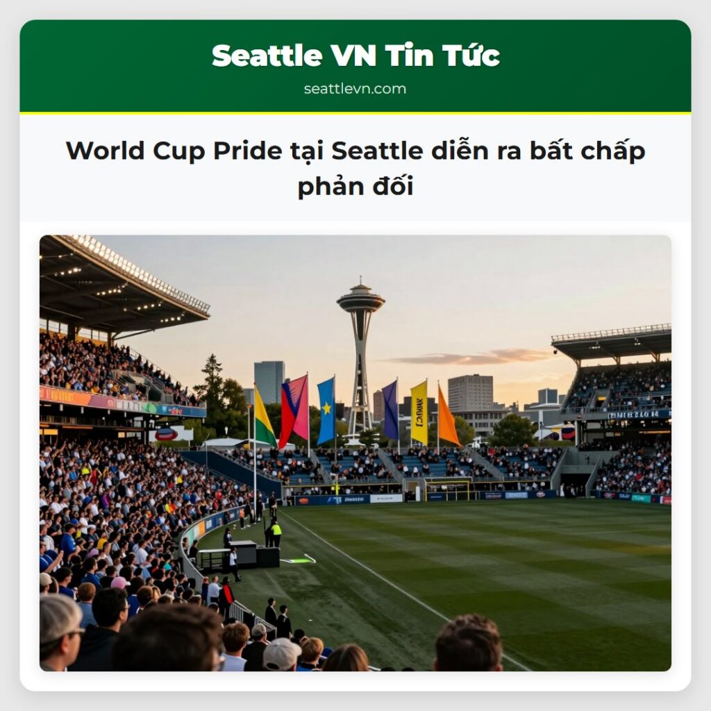 World Cup Pride tại Seattle diễn ra bất chấp phản