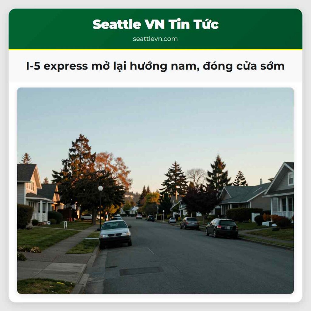 I-5 express mở lại hướng nam, đóng cửa sớm