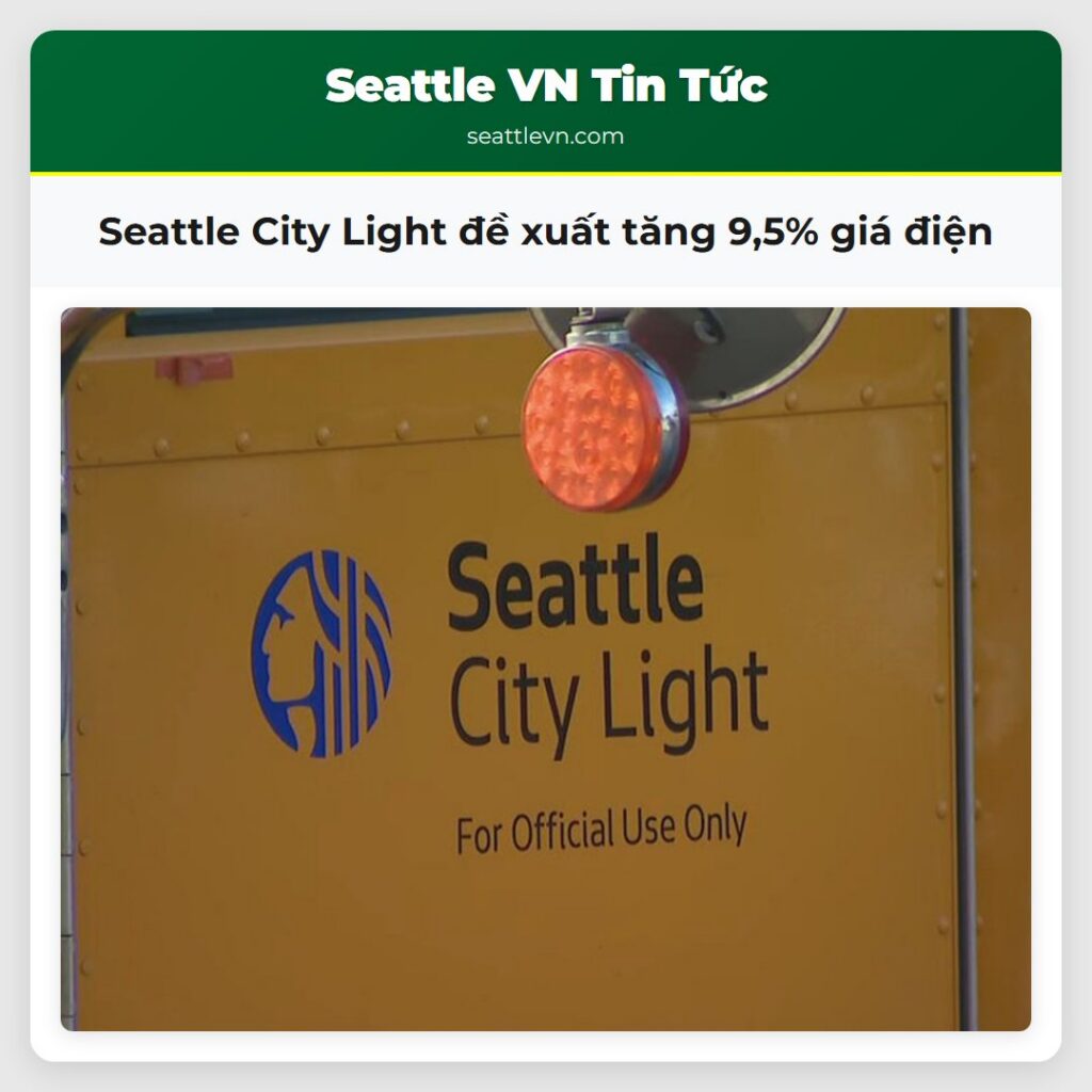 Seattle City Light đề xuất tăng 9,5% giá điện
