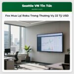 Fox Mua Lại Roku Trong Thương Vụ 22 Tỷ USD