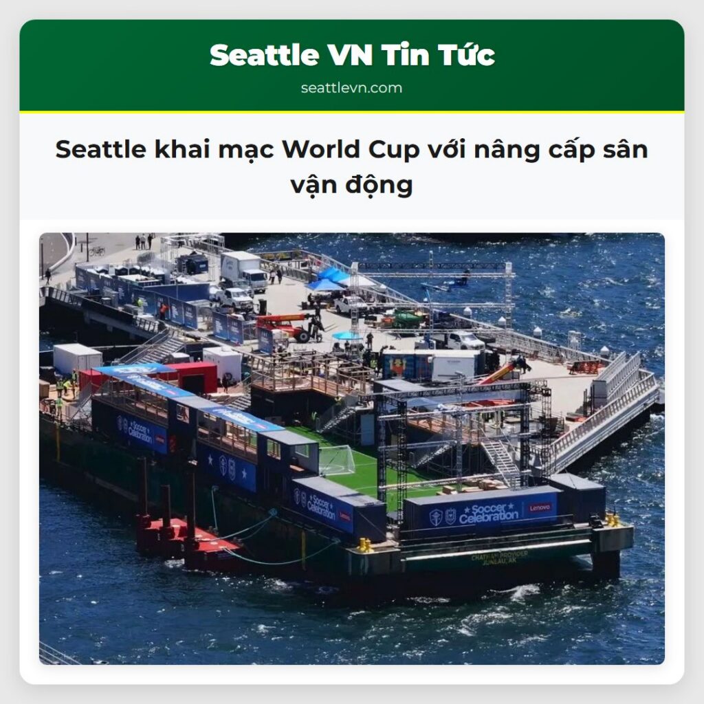 Seattle khai mạc World Cup với nâng cấp sân vận