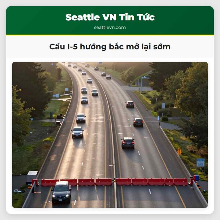 Cầu I-5 hướng bắc mở lại sớm