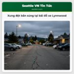 Xung đột bắn súng tại bãi đỗ xe Lynnwood
