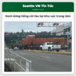 Kent dừng tiếng còi tàu tại khu vực trung tâm