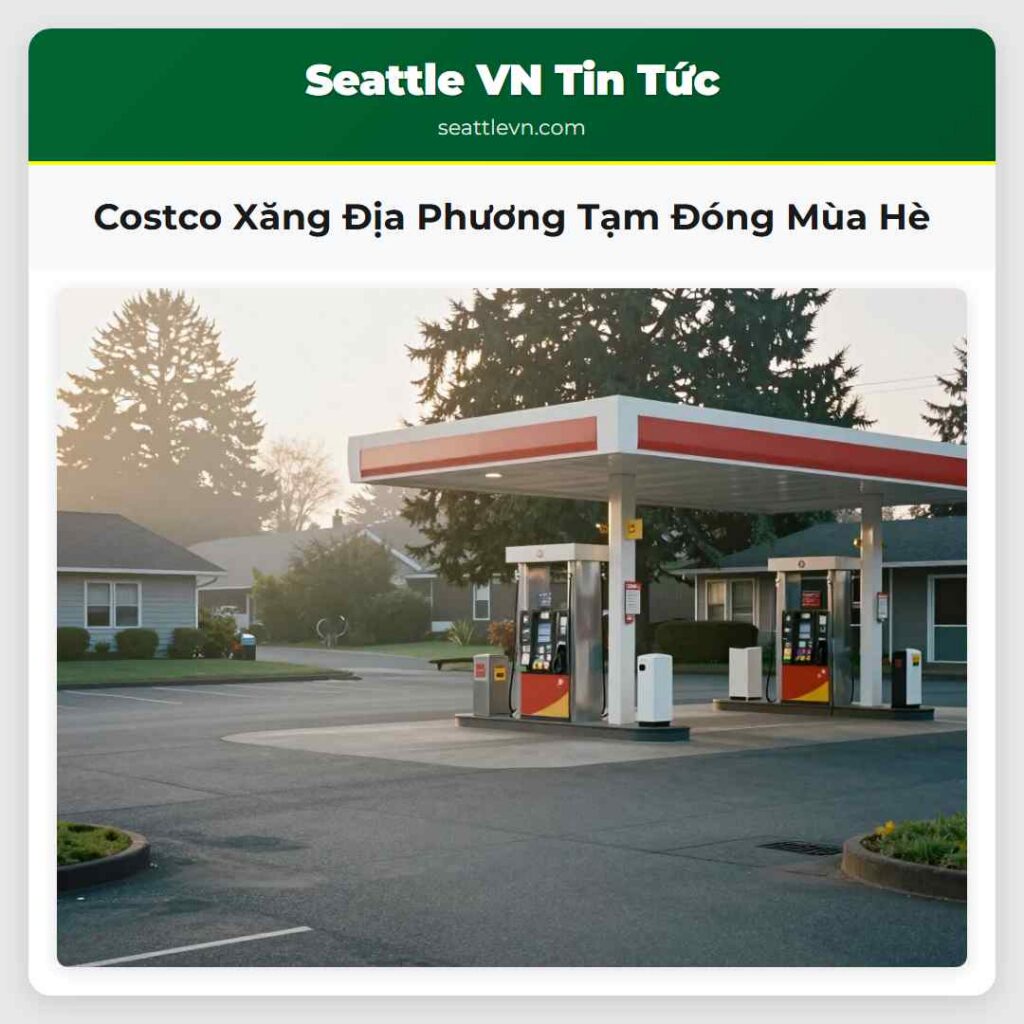 Costco Xăng Địa Phương Tạm Đóng Mùa Hè