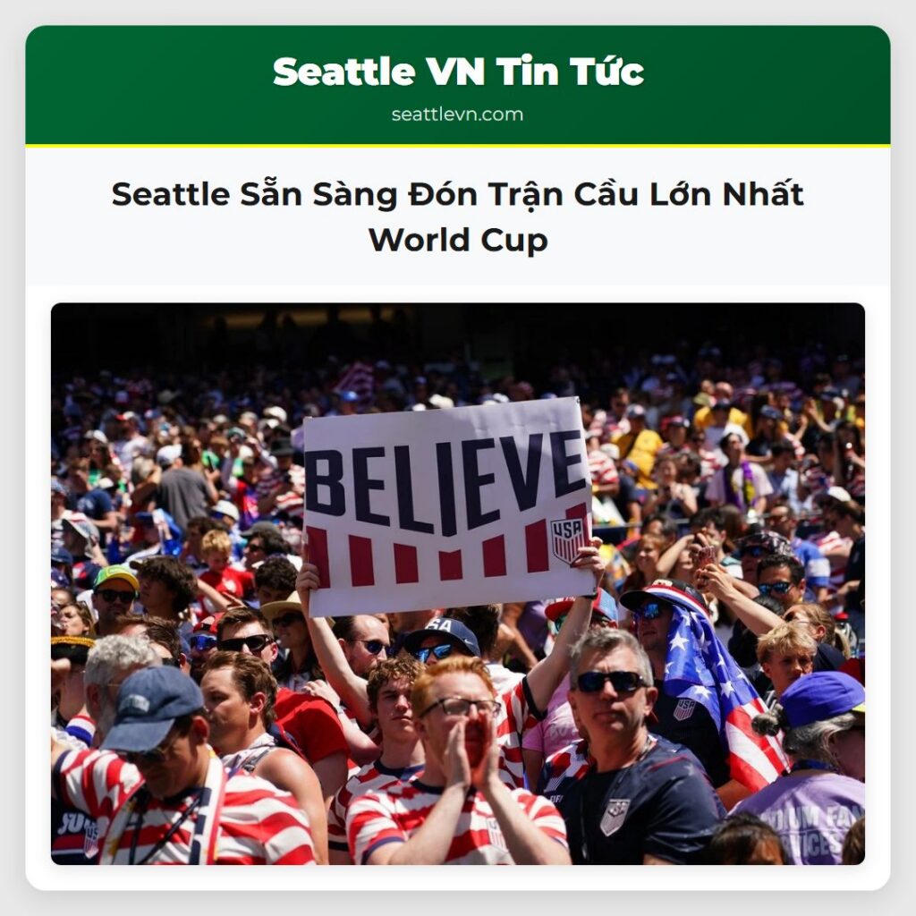 Seattle Sẵn Sàng Đón Trận Cầu Lớn Nhất World Cup
