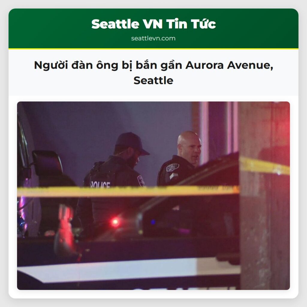 Người đàn ông bị bắn gần Aurora Avenue, Seattle