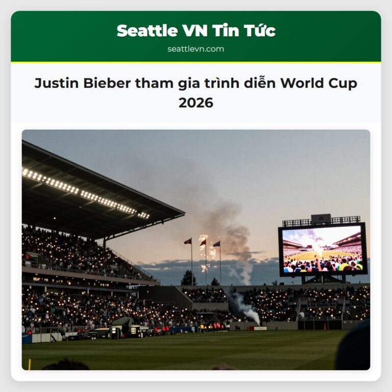 Justin Bieber tham gia trình diễn World Cup 2026