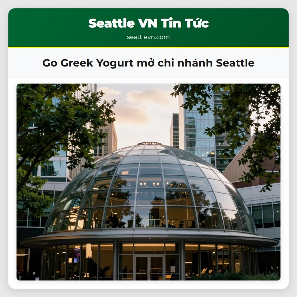 Go Greek Yogurt mở chi nhánh Seattle
