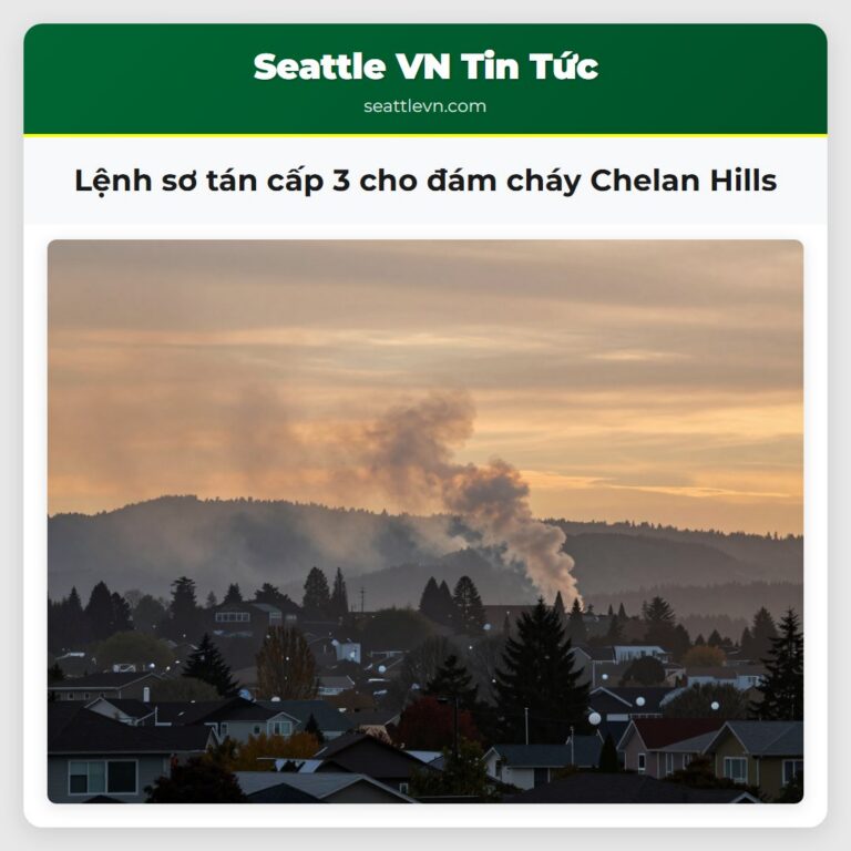 Lệnh sơ tán cấp 3 cho đám cháy Chelan Hills