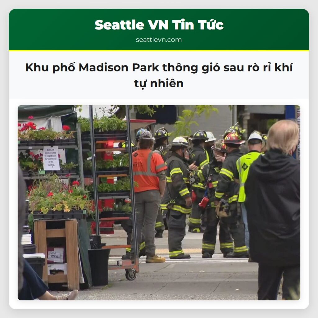 Khu phố Madison Park thông gió sau rò rỉ khí tự