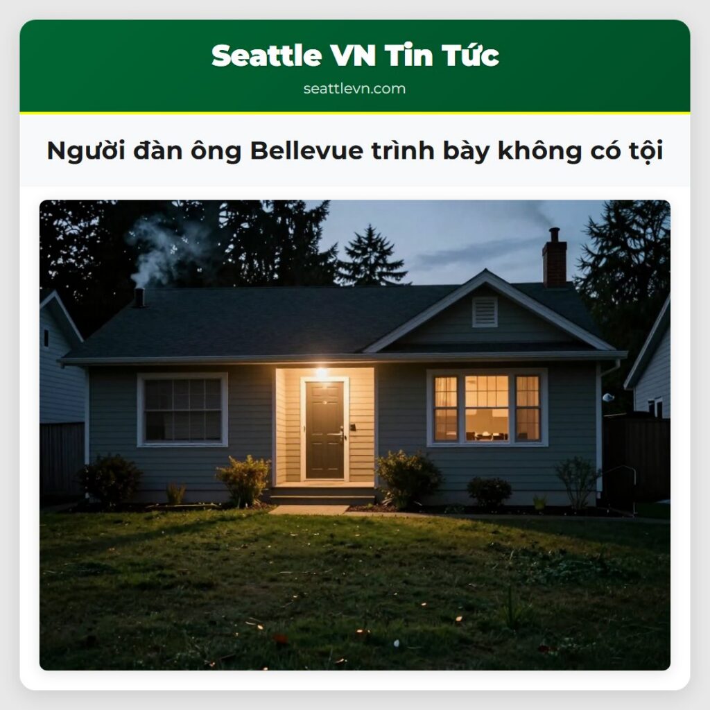 Người đàn ông Bellevue trình bày không có tội