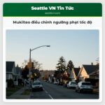 Mukilteo điều chỉnh ngưỡng phạt tốc độ
