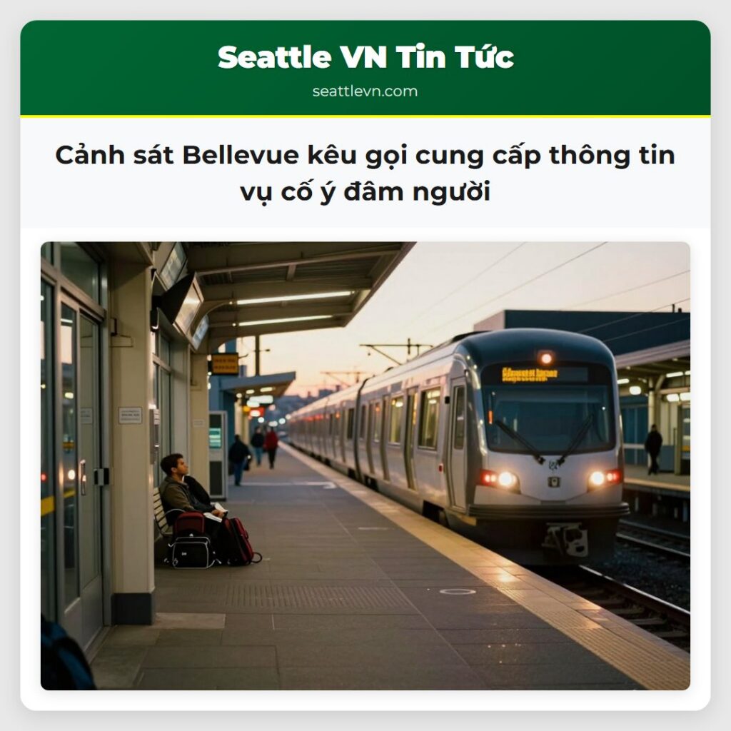 Cảnh sát Bellevue kêu gọi cung cấp thông tin vụ