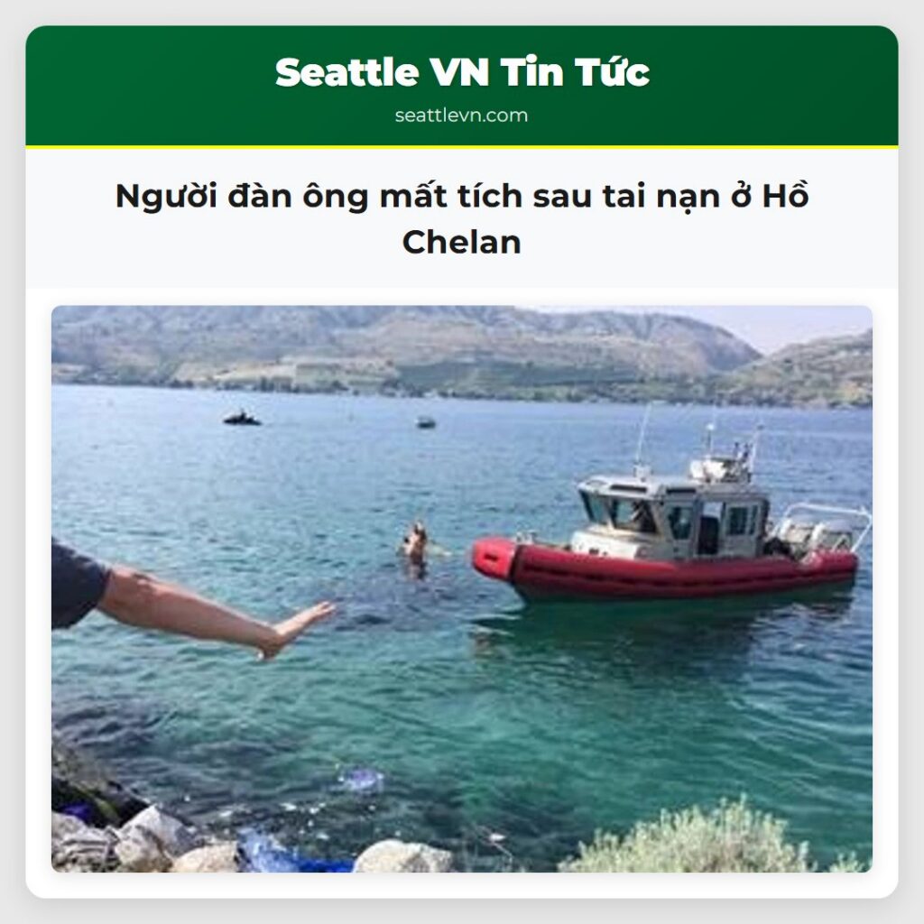 Người đàn ông mất tích sau tai nạn ở Hồ Chelan
