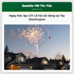 Ngày Độc lập 4/7 Lễ hội sôi động tại Tây Washington