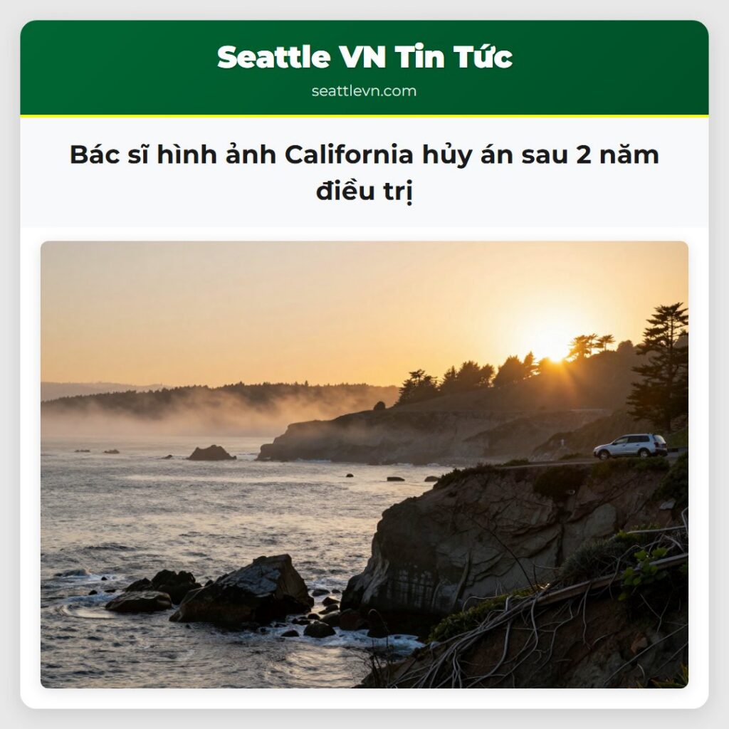 Bác sĩ hình ảnh California hủy án sau 2 năm điều