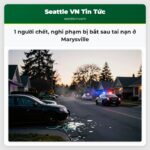 1 người chết nghi phạm bị bắt sau tai nạn ở Marysville