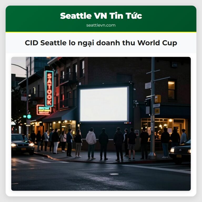 CID Seattle lo ngại doanh thu World Cup
