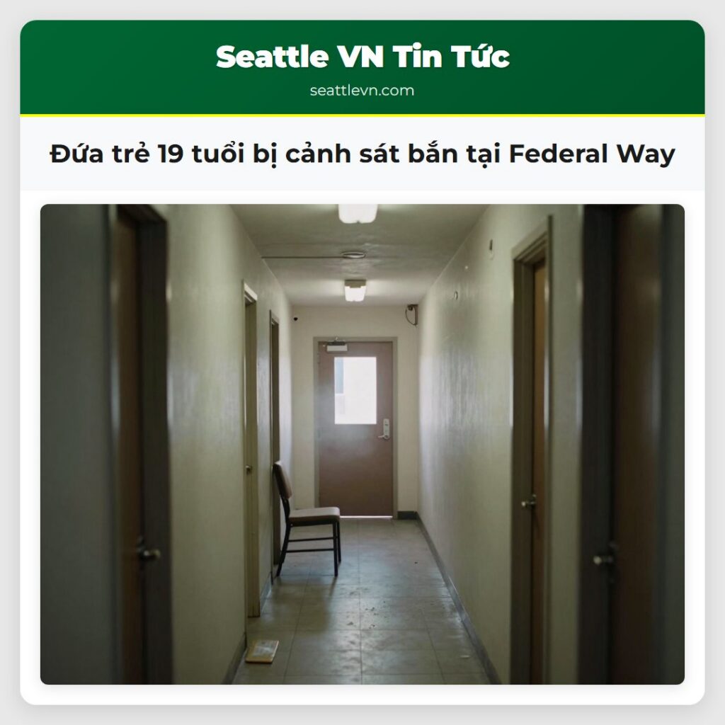 Đứa trẻ 19 tuổi bị cảnh sát bắn tại Federal Way