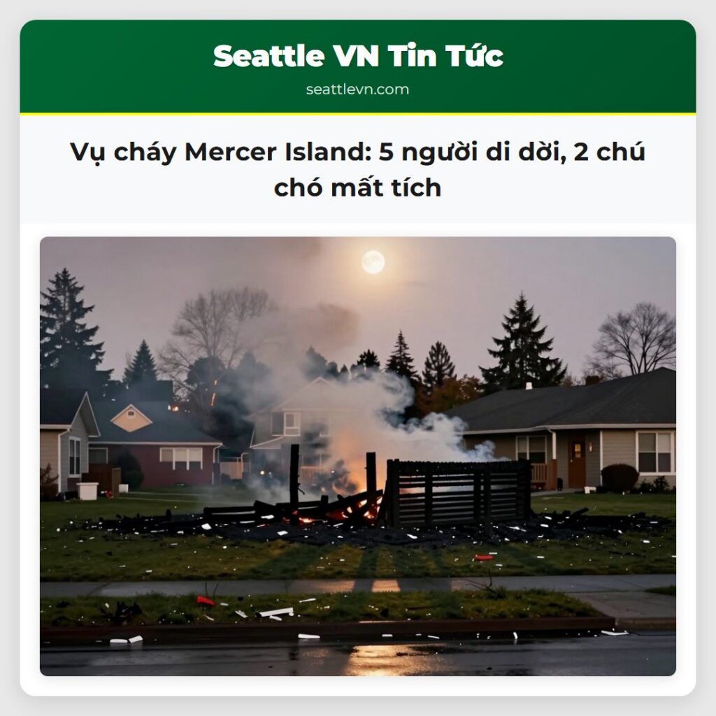 Vụ cháy Mercer Island: 5 người di dời, 2 chú chó
