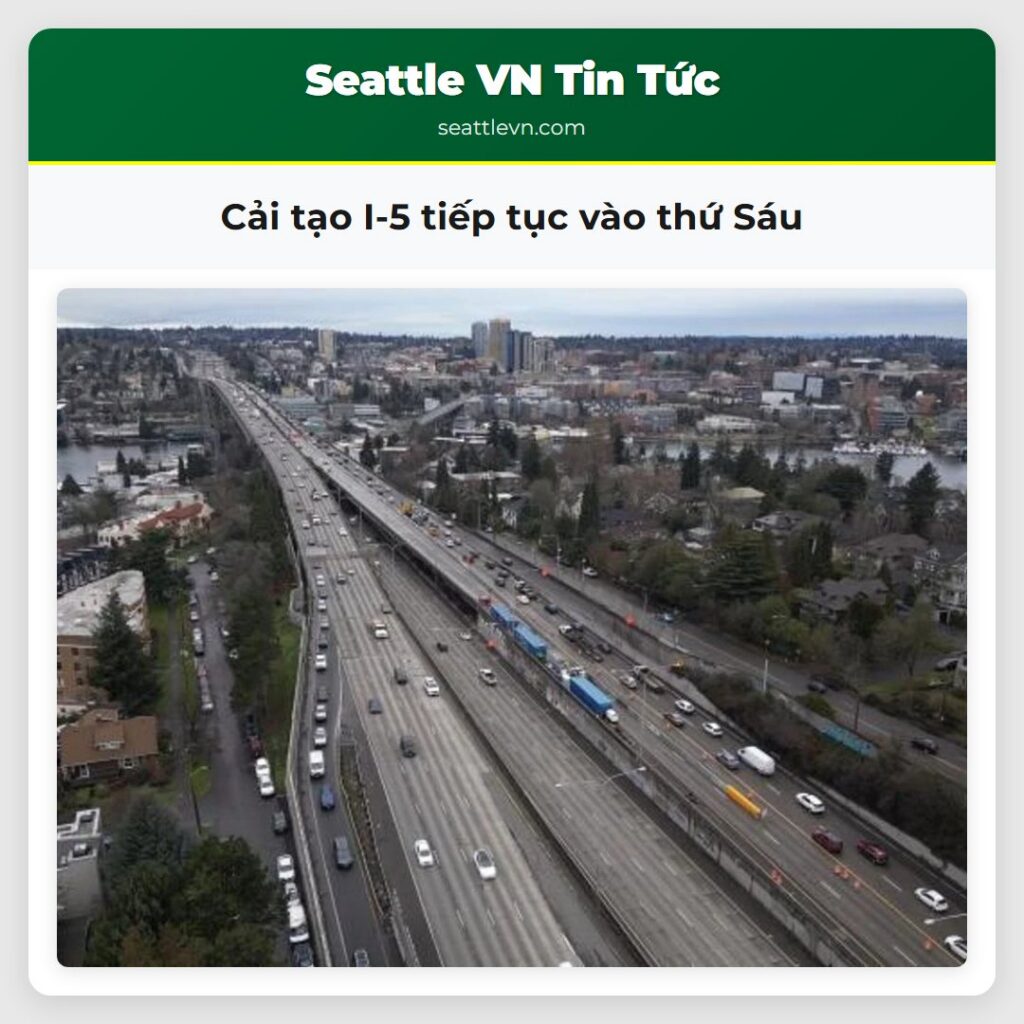 Cải tạo I-5 tiếp tục vào thứ Sáu