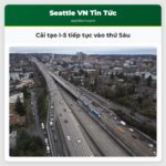 Cải tạo I-5 tiếp tục vào thứ Sáu