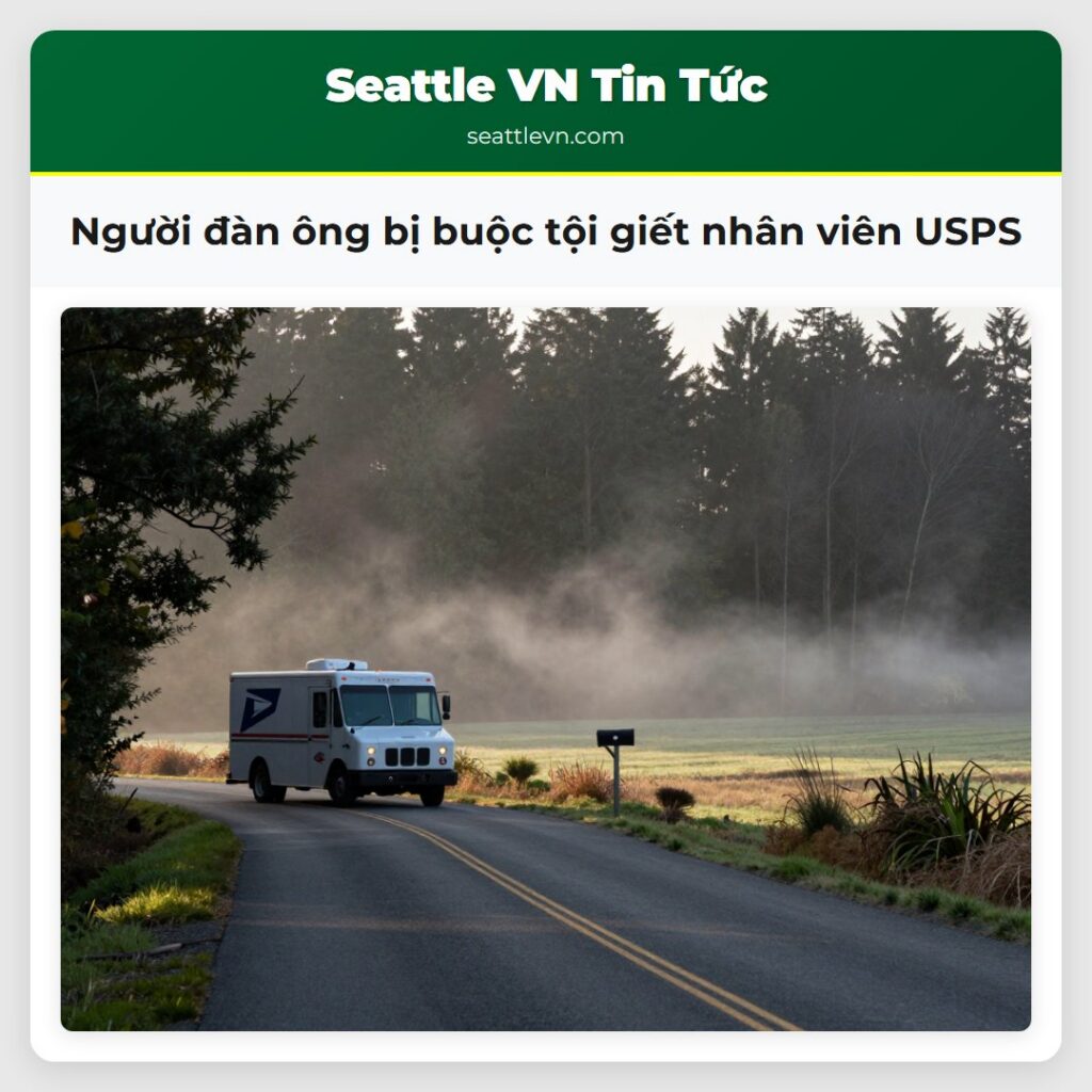 Người đàn ông bị buộc tội giết nhân viên USPS