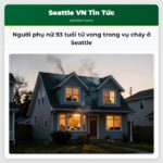 Người phụ nữ 93 tuổi tử vong trong vụ cháy ở Seattle