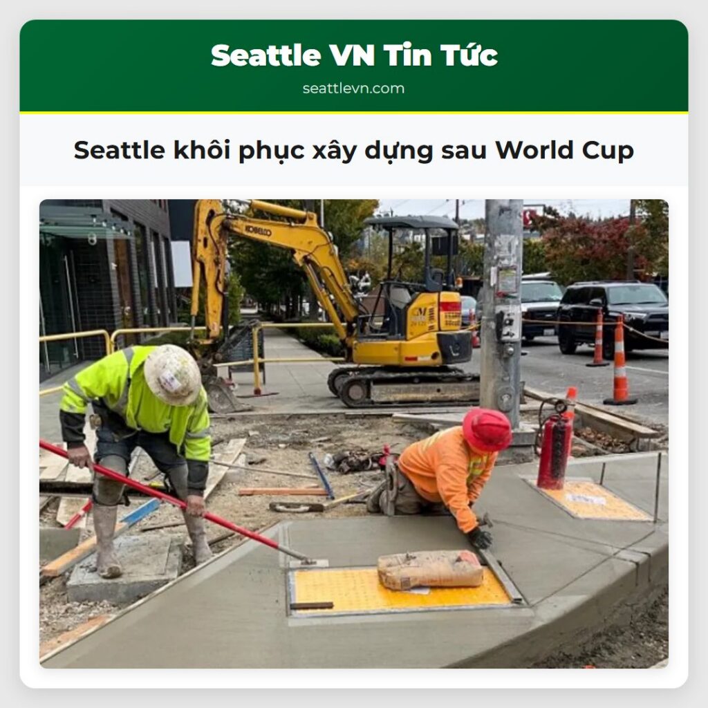 Seattle khôi phục xây dựng sau World Cup