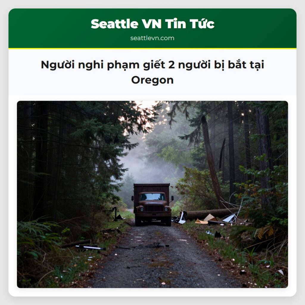 Người nghi phạm giết 2 người bị bắt tại Oregon
