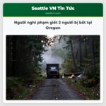 Người nghi phạm giết 2 người bị bắt tại Oregon