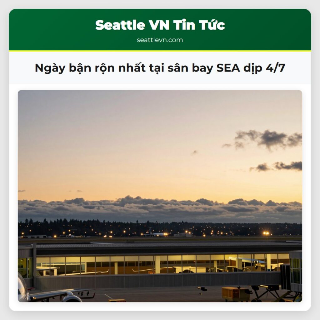 Ngày bận rộn nhất tại sân bay SEA dịp 4/7