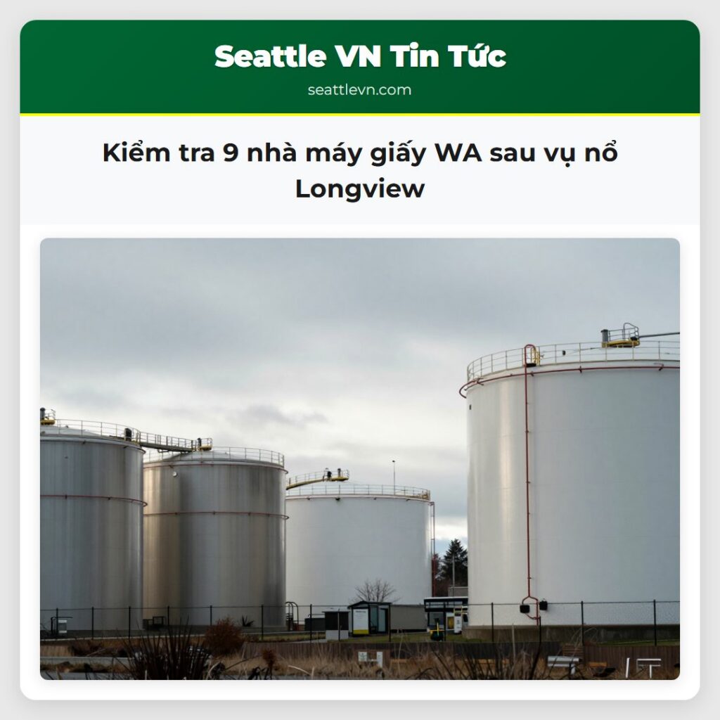 Kiểm tra 9 nhà máy giấy WA sau vụ nổ Longview