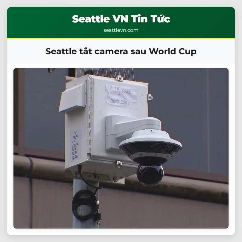 Seattle tắt camera sau World Cup