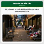 Tội trộm có tổ chức khiến nhiều cửa hàng Seattle đóng cửa